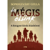 Lazi Könyvkiadó Somogyváry Gyula - És mégis élünk