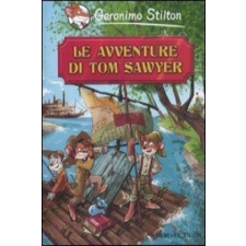  Le avventure di Tom Sawyer di Mark Twain – Geronimo Stilton idegen nyelvű könyv