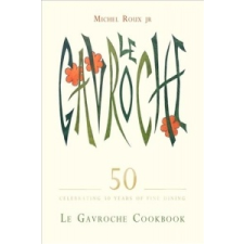  Le Gavroche Cookbook – Michel Roux idegen nyelvű könyv