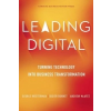  Leading Digital – George Westerman,Didier Bonnet