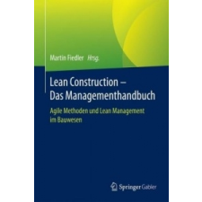  Lean Construction - Das Managementhandbuch – Martin Fiedler idegen nyelvű könyv