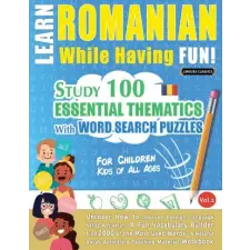  LEARN ROMANIAN WHILE HAVING FUN! - FOR CHILDREN idegen nyelvű könyv
