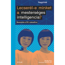 Lecserél-e minket a mesterséges intelligencia? - Bevezetés a XXI. századhoz természet- és alkalmazott tudomány