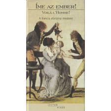Lectum Íme az ember! - A francia aforizma mesterei antikvárium - használt könyv