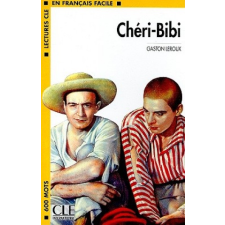  LECTURES CLE EN FRANCAIS FACILE NIVEAU 1: CHERI-BIBI idegen nyelvű könyv