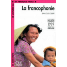  LECTURES CLE EN FRANCAIS FACILE NIVEAU 4: LA FRANCOPHONIE – J.-L. Joubert idegen nyelvű könyv