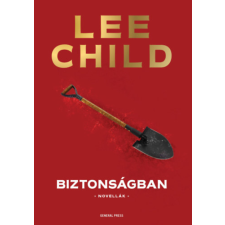 Lee Child - Biztonságban egyéb könyv