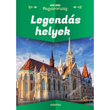 Legendás helyek történelem