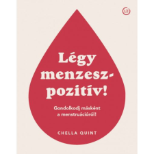  Légy menzeszpozitív! - Gondolkodj másként a menstruációról! egyéb könyv