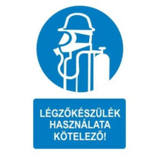  Légzőkészülék használata kötelező! - műanyag, 160*240mm információs tábla, állvány