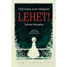 & Lehet! - Három kisregény regény