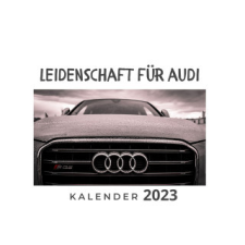 Leidenschaft für Audi naptár, kalendárium