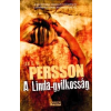 Leif G. W. Persson PERSSON, LEIF G. W. - A LINDA-GYILKOSSÁG - A BÄCKSTRÖM-TRILÓGIA 1. KÖTETE