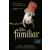 Leigh Bardugo - The Familiar - A bizalmas