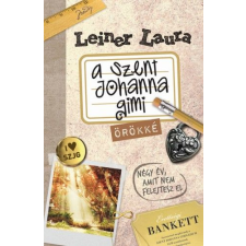 Leiner Laura - A Szent Johanna gimi 8. 1-2 - Örökké egyéb könyv