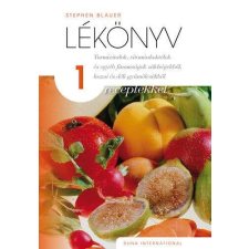  Lékönyv 1 - receptekkel - Turmixitalok, vitaminkoktélok és egyéb finomságok zöldségekből, hazai é... gasztronómia