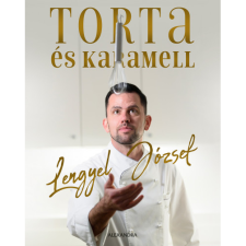 Lengyel József Torta és karamell (BK24-187565) gasztronómia