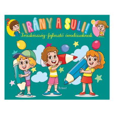 Lengyel Orsolya (szerk.) - Irány a suli! Íráskészség-fejlesztő óvodásoknak gyermek- és ifjúsági könyv