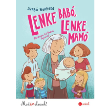 Lenke Babó, Lenke Mamó - Most én olvasok! 4. szint gyermek- és ifjúsági könyv