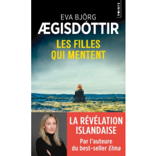 Les Filles qui mentent – Eva Björg Ægisdóttir idegen nyelvű könyv