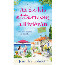 lett Az én kis éttermem a Riviérán - Jennifer Bohnet regény