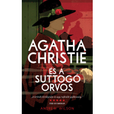 Lettero Kiadó Andrew Wilson - Agatha Christie és a suttogó orvos regény