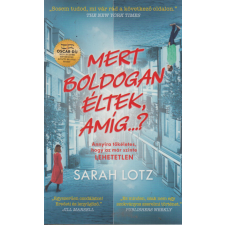 Lettero Kiadó Sarah Lotz - Mert boldogan éltek, amíg...? regény