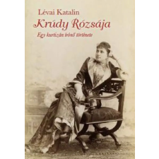 Lévai Katalin - Krúdy rózsája egyéb könyv