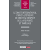 LGDJ Le droit international privé à l’épreuve du droit au respect de la vie privée et familiale – Alouane (Brožovaná)