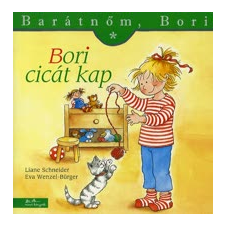 Liane Schneider, Eva Wenzel-Bürger BARÁTNŐM, BORI - BORI CICÁT KAP gyermek- és ifjúsági könyv