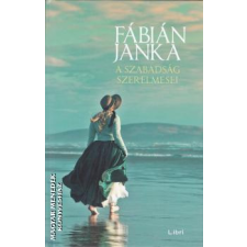Libri A szabadság szerelmesei - Fábián Janka egyéb könyv