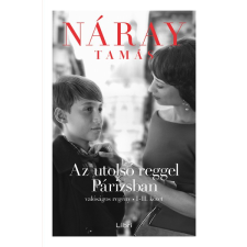 Libri Az utolsó reggel Párizsban - Valóságos regény I-II. kötet regény