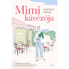 Libri Kiadó Charlie Jonas - Mimi kávézója regény