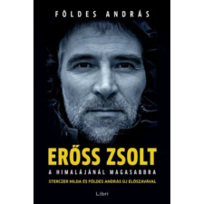 Libri Kiadó Erőss Zsolt - A Himalájánál magasabbra (új kiadás) sport