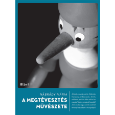 Libri Könyvkiadó A megtévesztés művészete antikvárium - használt könyv