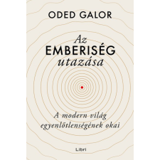 Libri Könyvkiadó Az emberiség utazása - A modern világ egyenlőtlenségének okai gazdaság, üzlet
