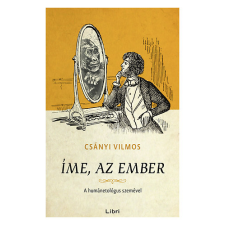 Libri Könyvkiadó Íme, az ember antikvárium - használt könyv