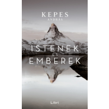 Libri Könyvkiadó Istenek és emberek regény