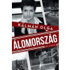 Libri Könyvkiadó Kálmán Olga: Álomország - Hol a határ? (Előrendelhető, várható megjelenés: 2015.11.16.)