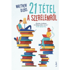 LIBRI KÖNYVKIADÓ KFT. 21 tétel a szerelemről irodalom