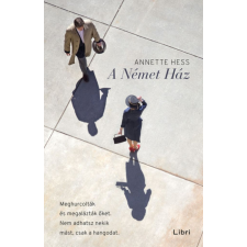 LIBRI KÖNYVKIADÓ KFT. Annette Hess - A Német Ház regény