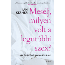 Libri Mesélj, milyen volt a legutóbbi szex? egyéb e-könyv