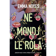 Libri Ne mondj le róla regény
