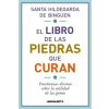 Libros Libres El libro de las piedras que curan: sabiduría divina sobre la utilidad de las gemas | SANTA HILDEGARDA DE BINGUE