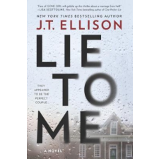  Lie to Me: A Fast-Paced Psychological Thriller – J. T. Ellison idegen nyelvű könyv