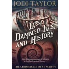  Lies, Damned Lies, and History – Jodi Taylor idegen nyelvű könyv