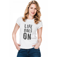Life goes on - Női Póló női póló
