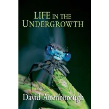 Life in the Undergrowth – Sir David Attenborough idegen nyelvű könyv