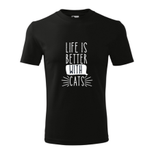  Life is better with cats feliratos póló ajándéktárgy