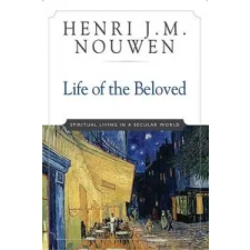  Life of the Beloved – Henri J. M. Nouwen idegen nyelvű könyv